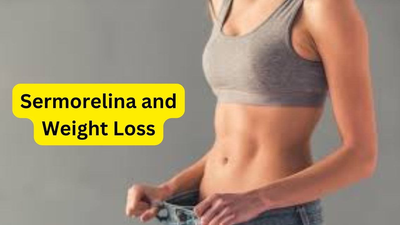 Sermorelina and Weight Loss