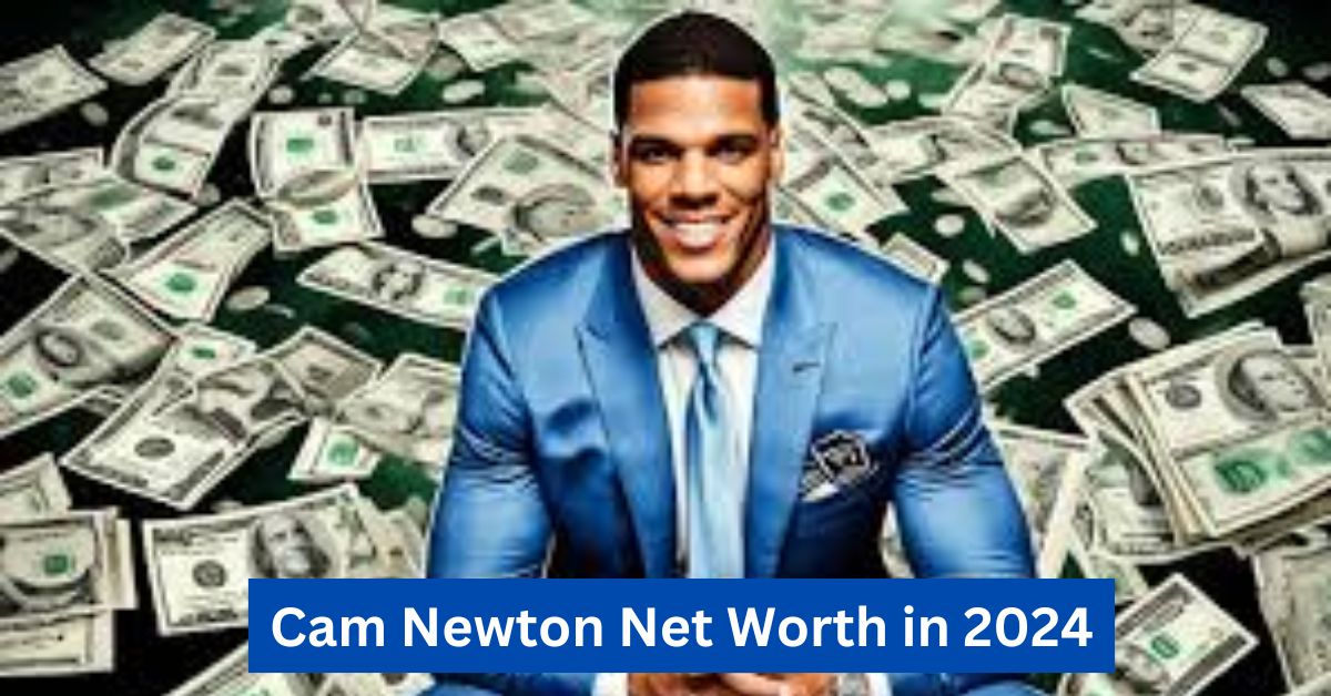 Cam Newton Net Worth