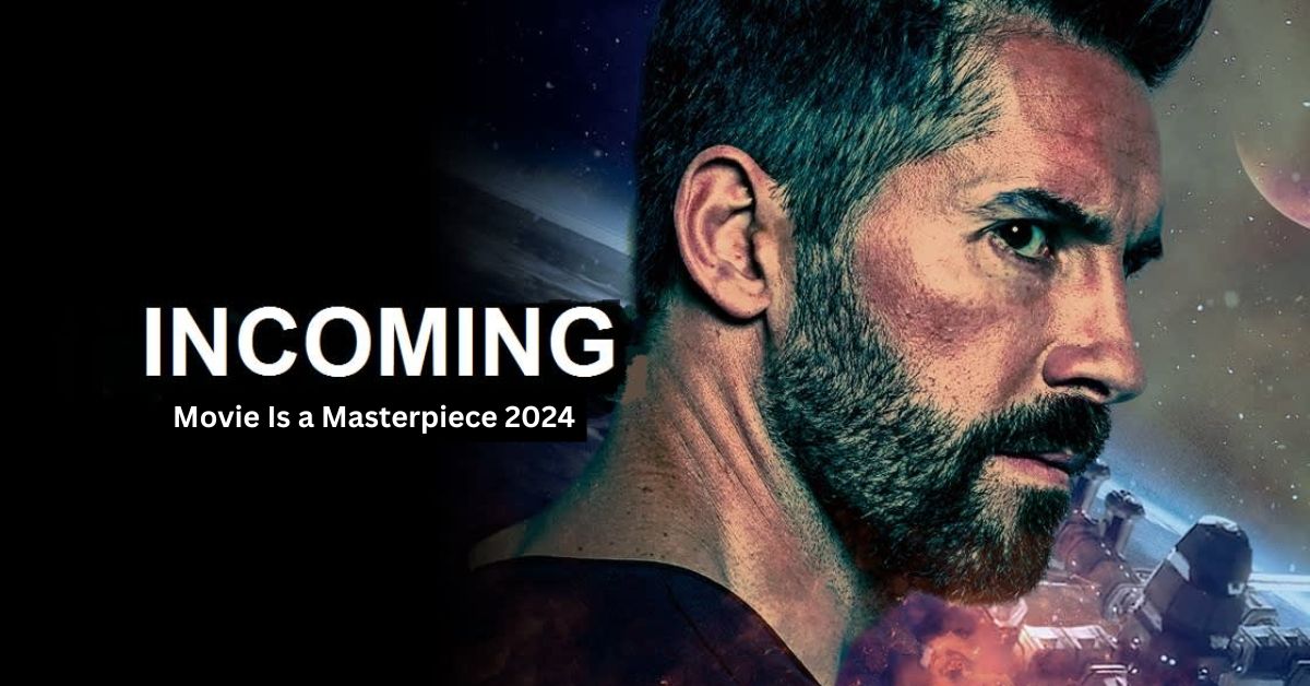 20 Reasons Incoming Movie Is a Masterpiece 2024