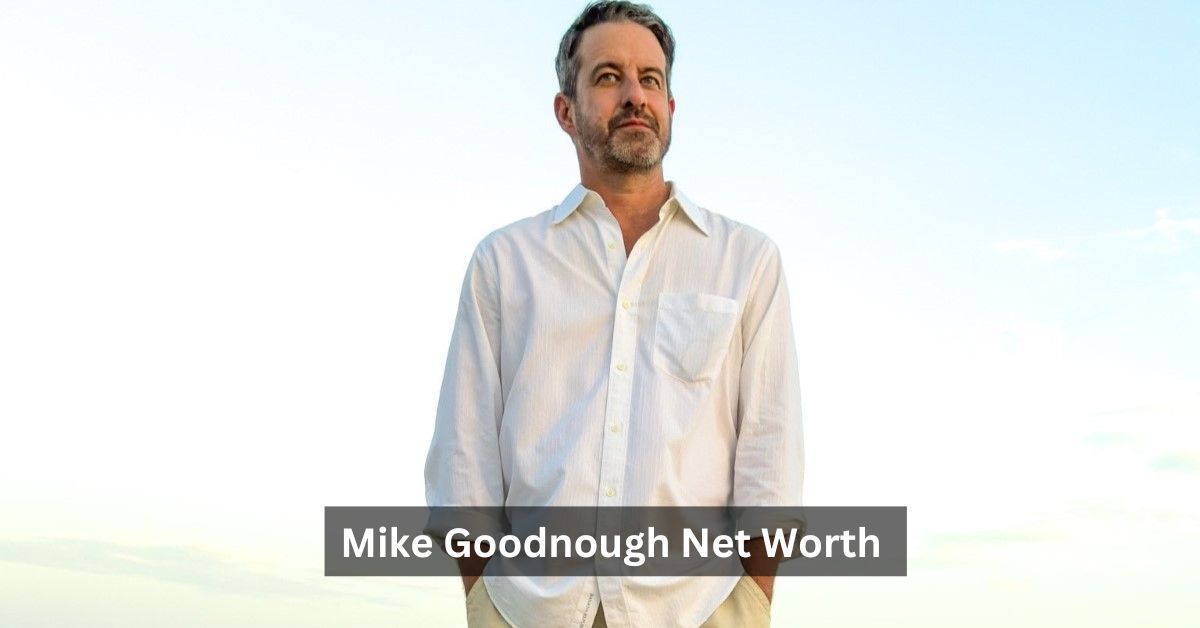 Mike Goodnough Net Worth