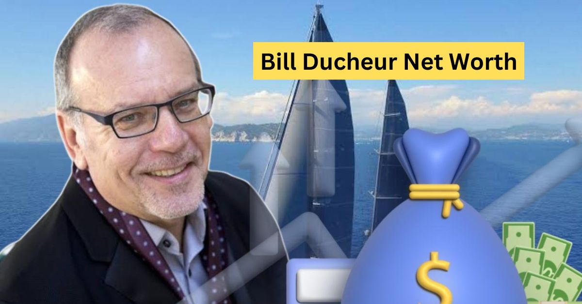 Bill Ducheur Net Worth