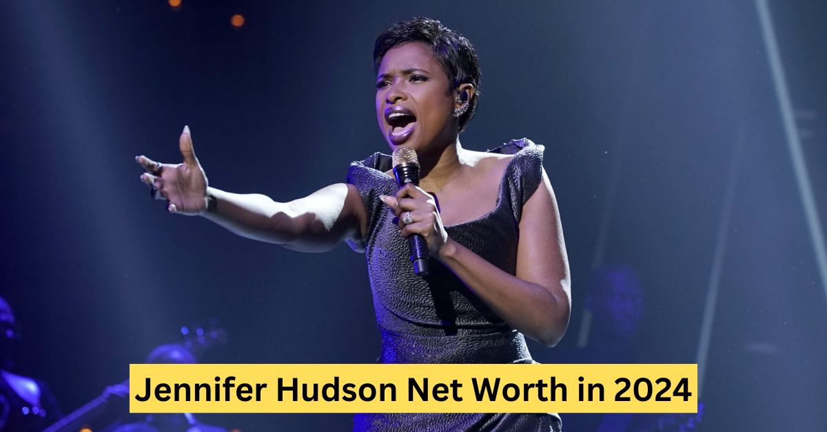 Jennifer Hudson Net Worth