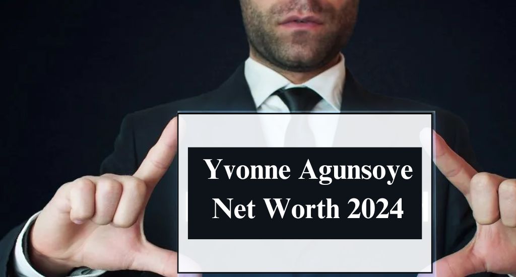 yvonne agunsoye net worth 2024