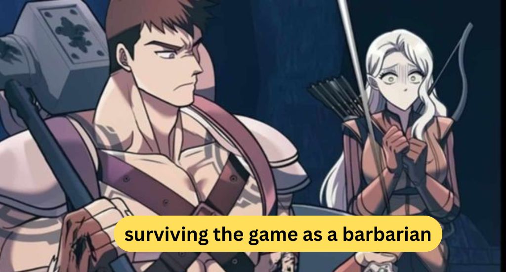 surviving the game as a barbarian