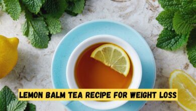 Lemon Balm Tea Recipe for Weight Loss