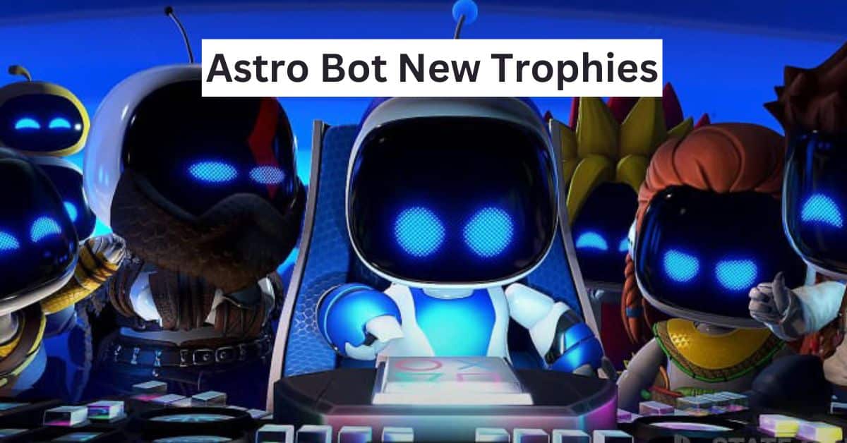 Astro Bot New Trophies